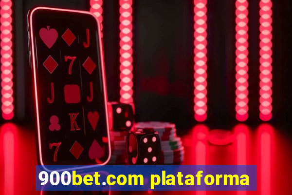 900bet.com plataforma